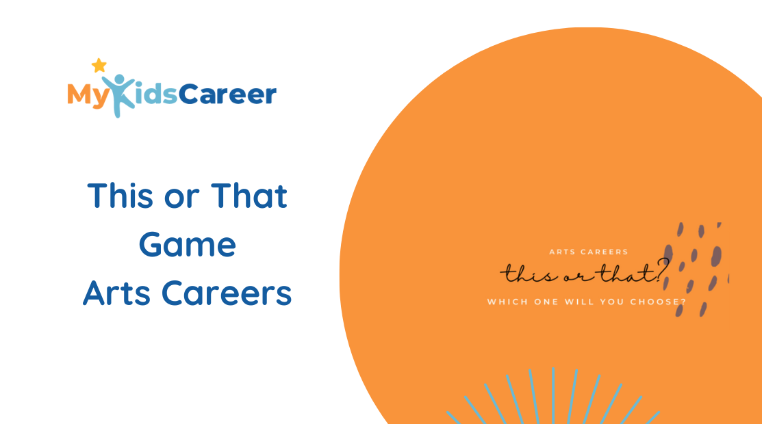 This or That Game Arts Careers APC MyKids Career