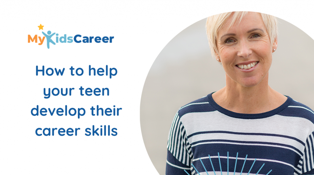How to help your teen develop career skills APC MyKids Career