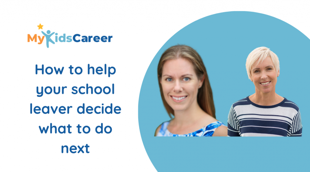 How to help your school-leaver decide what to do next | APC MyKids Career